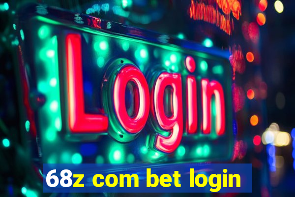 68z com bet login
